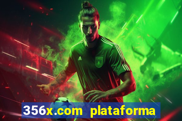 356x.com plataforma de jogos